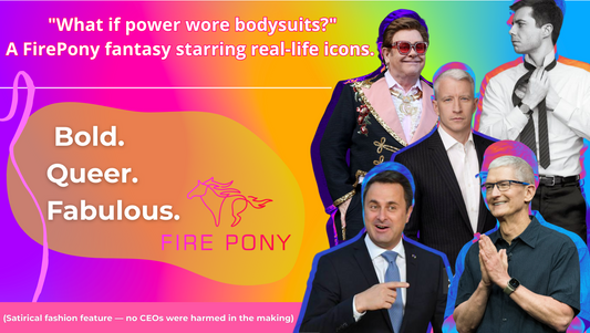 Power in Bodysuits: What If Our Favorite Gay Icons Wore FirePony?