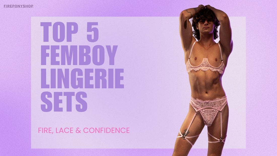 Top 5 Femboy Lingerie Sets in 2026: Fire, Lace & Confidence